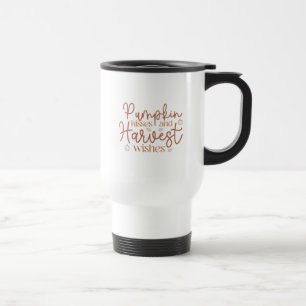 Pumpkin Kisses and Harvest Wishes Travel Mug
