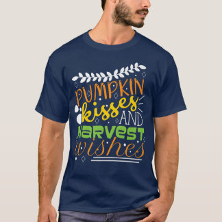 Pumpkin Kisses Harvest Wishes Autumn T-Shirt