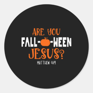 Pumpkin Lover Are You Fall-o-ween Jesus Halloween Classic Round Sticker