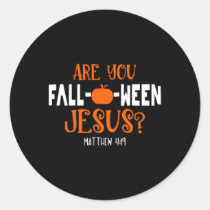 Pumpkin Lover Are You Fall-O-Ween Jesus Halloween Classic Round Sticker