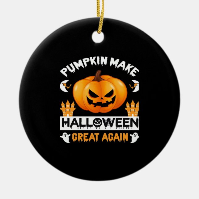 Pumpkin Make Halloween Great Again Ceramic Tree Decoration (Front)