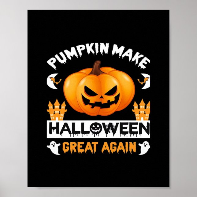 Pumpkin Make Halloween Great Again Poster (Front)