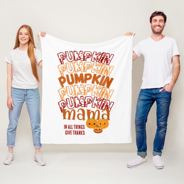 PUMPKIN MAMA Customisable Thanksgiving Fleece Blanket (In Situ)