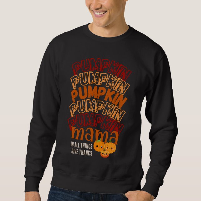PUMPKIN MAMA Customisable Thanksgiving Sweatshirt (Front)