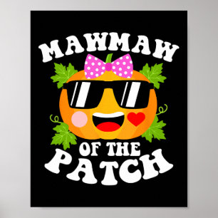 Pumpkin Mawmaw Of The Patch Fun Halloween Family Poster