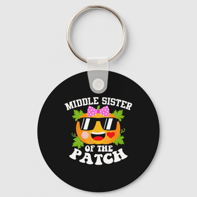Pumpkin Middle Sister Of The Patch Fun Halloween  Key Ring (Front)