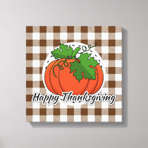 Pumpkin on Brown Plaid - Happy Thanksgiving Canvas Print