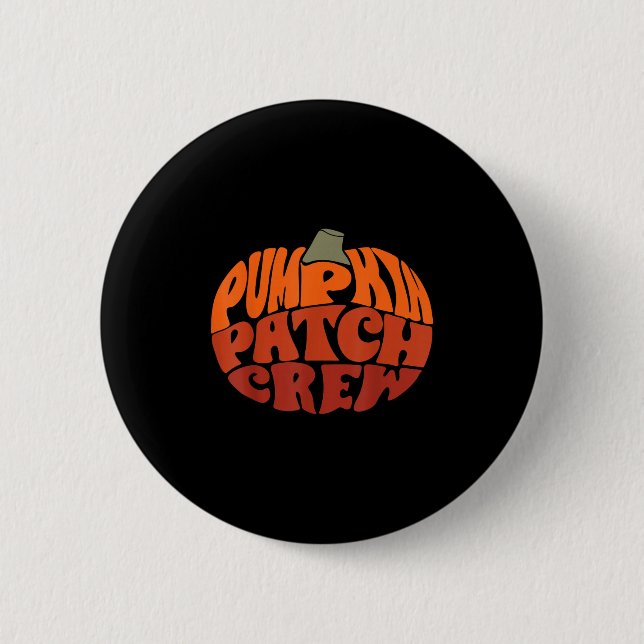 Pumpkin Patch Crew Funny Pumpkin Patch Squad Thank 6 Cm Round Badge (Front)