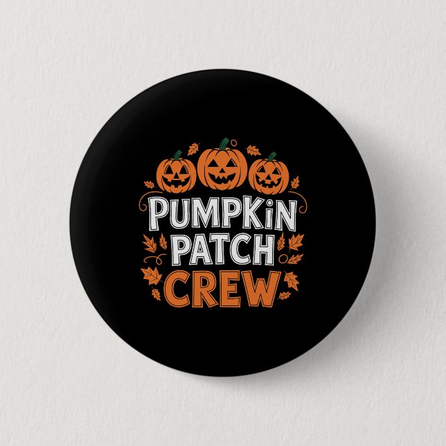 Pumpkin Patch Crew Funny Pumpkin Patch Squad Thank 6 Cm Round Badge (Front)