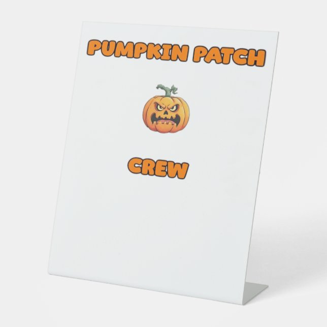 Pumpkin Patch Crew Matching Fall Outfits Classic T Pedestal Sign (Front)