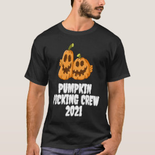 Pumpkin Picking Crew 2021 Halloween Fun T-Shirt