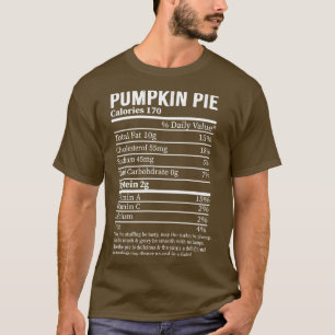 PUMPKIN PIE Calories Facts Halloween Costume gift T-Shirt