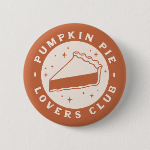 Pumpkin Pie Lovers Club 6 Cm Round Badge