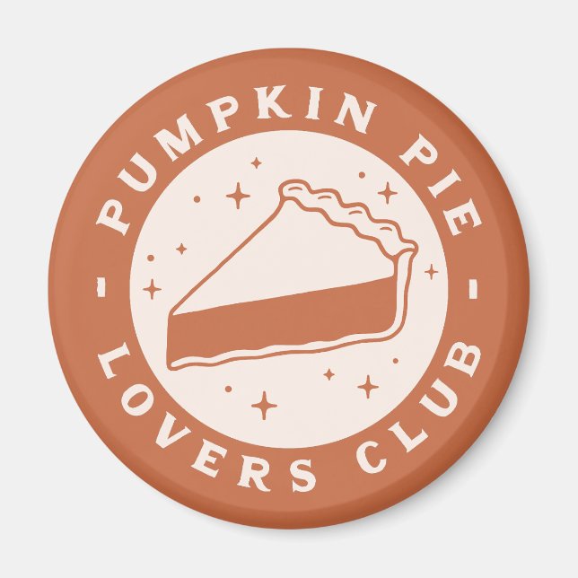 Pumpkin Pie Lovers Club Magnet (Front)