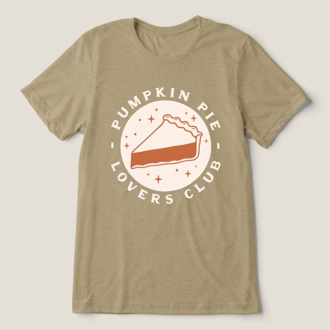 Pumpkin Pie Lovers Club Tri-Blend Shirt (Design Front)