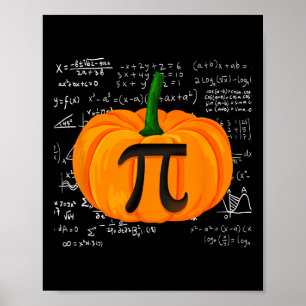 Pumpkin Pie Math Funny Halloween Thanksgiving Pi D Poster