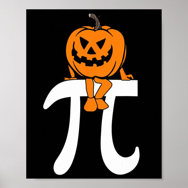 Pumpkin Pie Math Funny Halloween Thanksgiving Pi D Poster (Front)