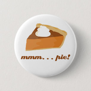 Pumpkin Pie - mmm . . . pie! 6 Cm Round Badge