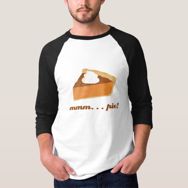 Pumpkin Pie - mmm . . . pie! T-Shirt (Front)