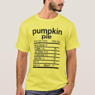 Pumpkin Pie Nutrition Facts Funny Thanksgiving Chr T-Shirt