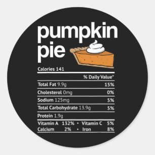 Pumpkin Pie Nutrition Facts Thanksgiving Christmas Classic Round Sticker
