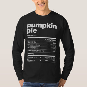 Pumpkin Pie Nutrition Facts Thanksgiving Matching T-Shirt