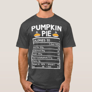 Pumpkin Pie Nutrition Facts Thanksgiving Matching  T-Shirt