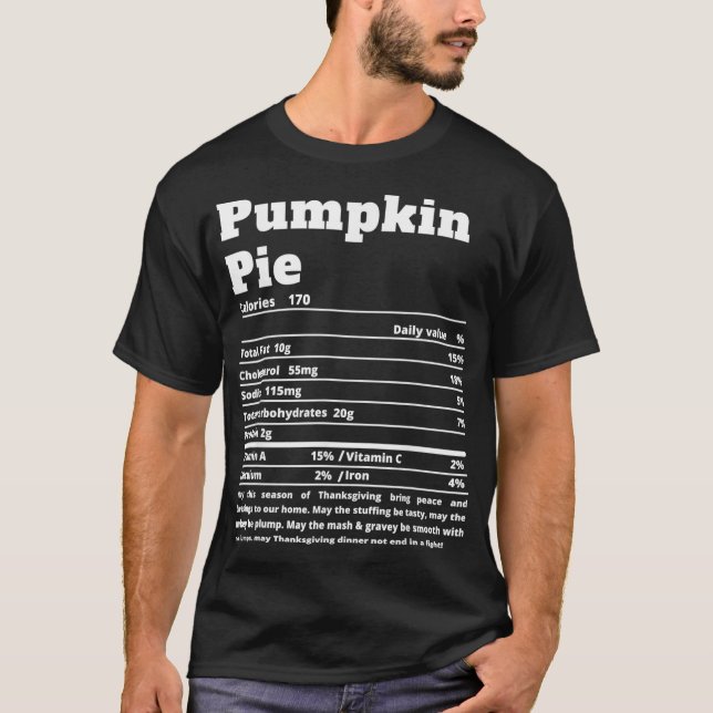 Pumpkin Pie Nutritional Facts Funny Thanksgiving F T-Shirt (Front)
