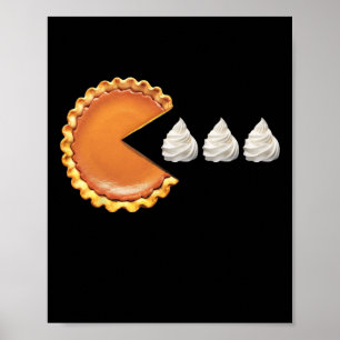 Pumpkin Pie Thanksgiving Day Funny Shirt Poster