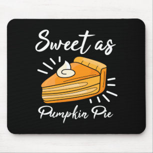Pumpkin Pie Thanksgiving Sweet As Pumpkin Pie Mouse Mat