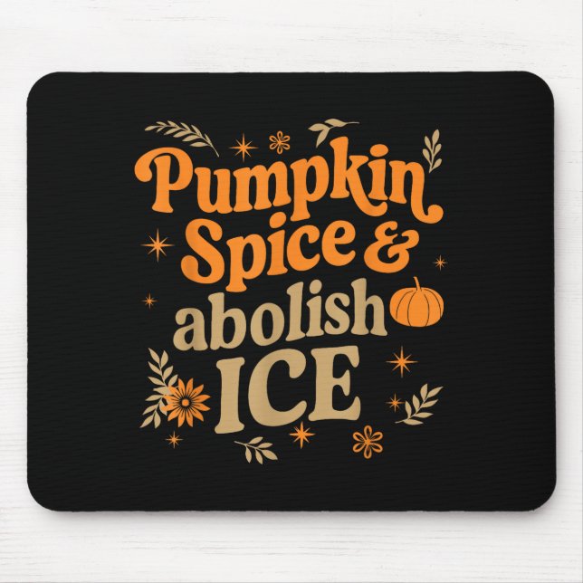 Pumpkin Sce Abolish Ice Anti-trump Resist Fall Hal Mouse Mat (Front)