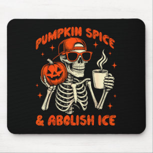 Pumpkin Sce Abolish Ice Anti Trump Resist Tee Mouse Mat