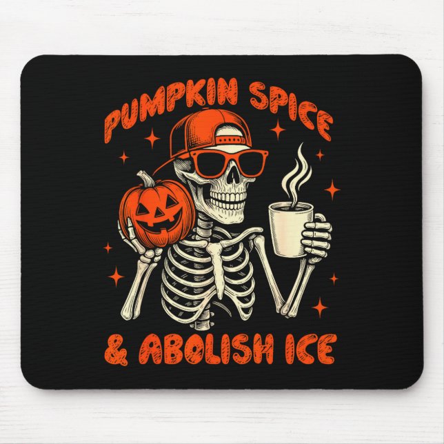 Pumpkin Sce Abolish Ice Anti Trump Resist Tee  Mouse Mat (Front)