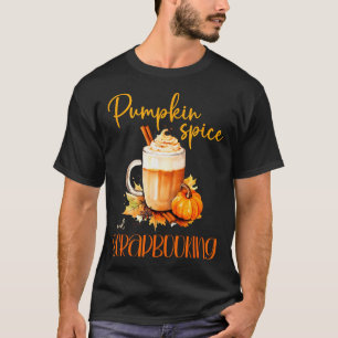 Pumpkin Sce & Scrapbooking _ Cute Autumn Rusti T-Shirt