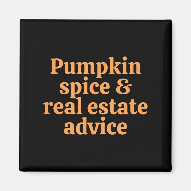 Pumpkin Sce And Real Estate Advice  Magnet (Front)