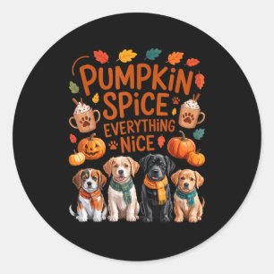 Pumpkin Sce Everything Nice Fall Dog Lovers Addict Classic Round Sticker