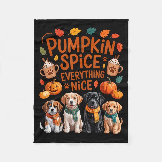 Pumpkin Sce Everything Nice Fall Dog Lovers Addict Fleece Blanket (Front)