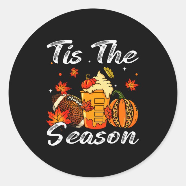 Pumpkin Sce Football Tis The Season Fall Thanksgiv Classic Round Sticker (Front)