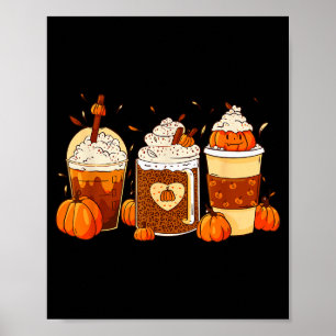 Pumpkin Sce Latte Fall Coffee Thanksgiving Shirt F Poster