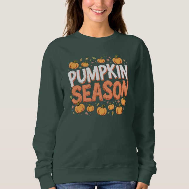 Pumpkin Season Sweatshirt (Front)