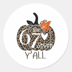 Pumpkin Six Seven Y'all 67 Funny Meme Number Classic Round Sticker