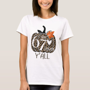 Pumpkin Six Seven Y'all 67 Funny Meme Number T-Shirt