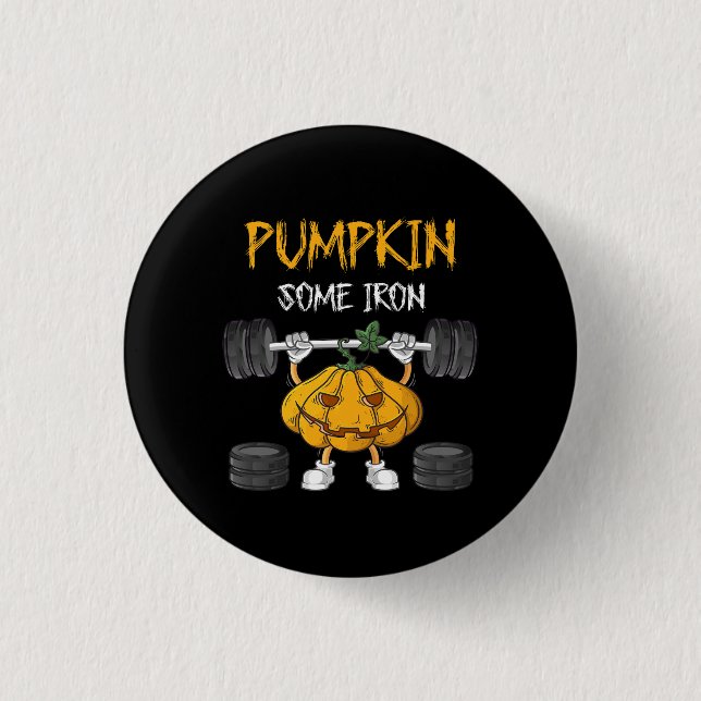Pumpkin Some Iron Funny Halloween Gym Workout Lift 3 Cm Round Badge (Front)