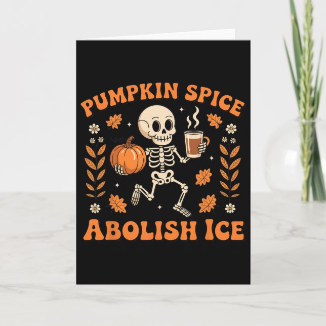 Pumpkin Spice Abolish Ice Halloween  Card (Front)