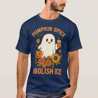 Pumpkin Spice Abolish ICE T-Shirt