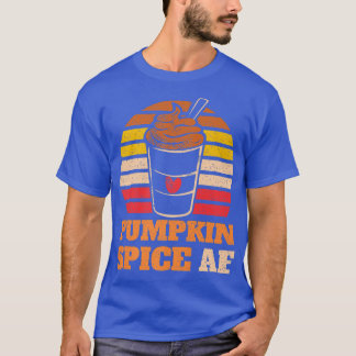 Pumpkin Spice Af Cute Fall or Autumn Coffee Latte  T-Shirt