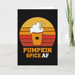 Pumpkin Spice Af Funny Halloween Card