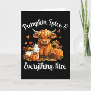 Pumpkin Spice & Everything Nice Highland Cow L Card