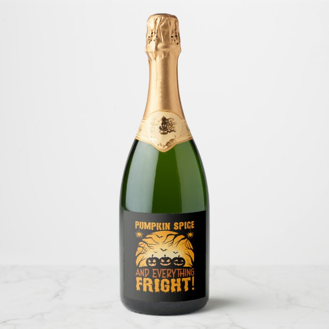 Pumpkin Spice and Everything Fright Sparkling Wine Label (Front)