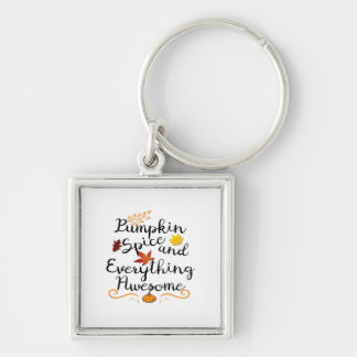 Pumpkin Spice And Everything Is Nice - Halloween C Key Ring